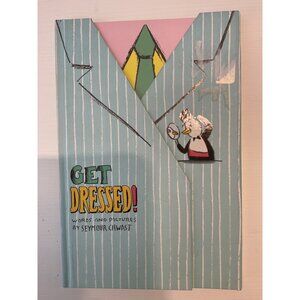 Get Dressed! By Seymour Chwast Hardcover Illustrated